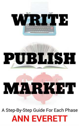 Write Publish Market by Ann Everett Write Publish Market, a non-fiction book by Ann Everett